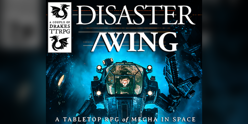 DISASTER/WING - Space Mecha Forged in the Dark by A Couple of ...
