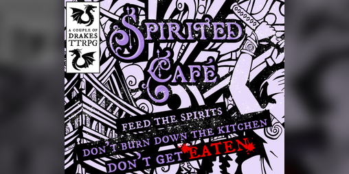 Cover image for Spirited Cafe - Cooking with Forged in the Dark