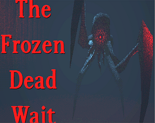 The Frozen Dead Wait