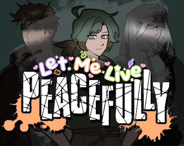 Cover image for Let me Live PEACEFULLY