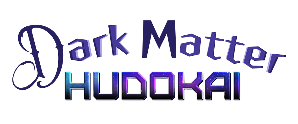 Dark Matter Hudokai