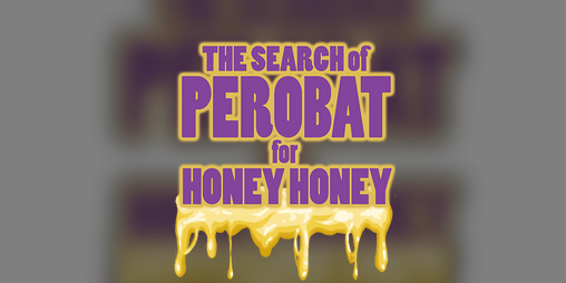 Cover image for The Search of PeroBat for HoneyHoney