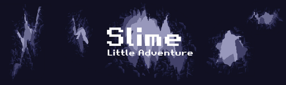 Slime Little Adventure