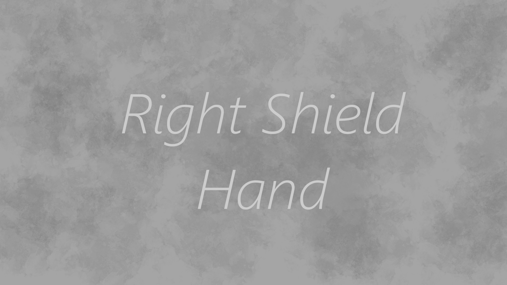 Right Shield Hand