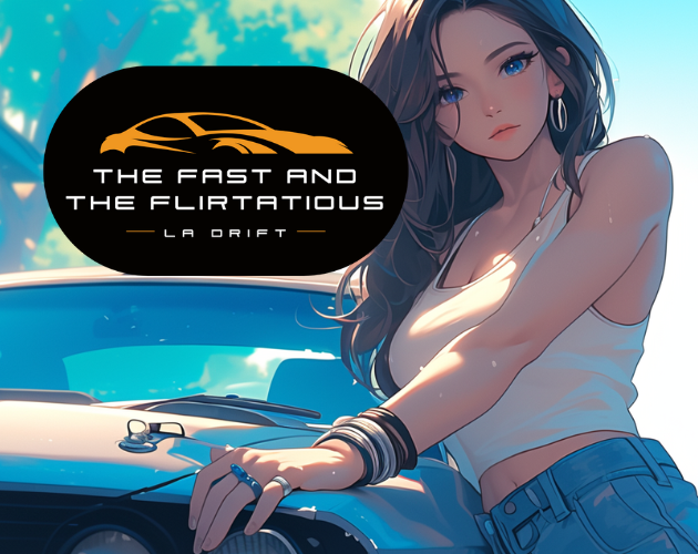 Cover image for The Fast and the Flirtatious LA Drift