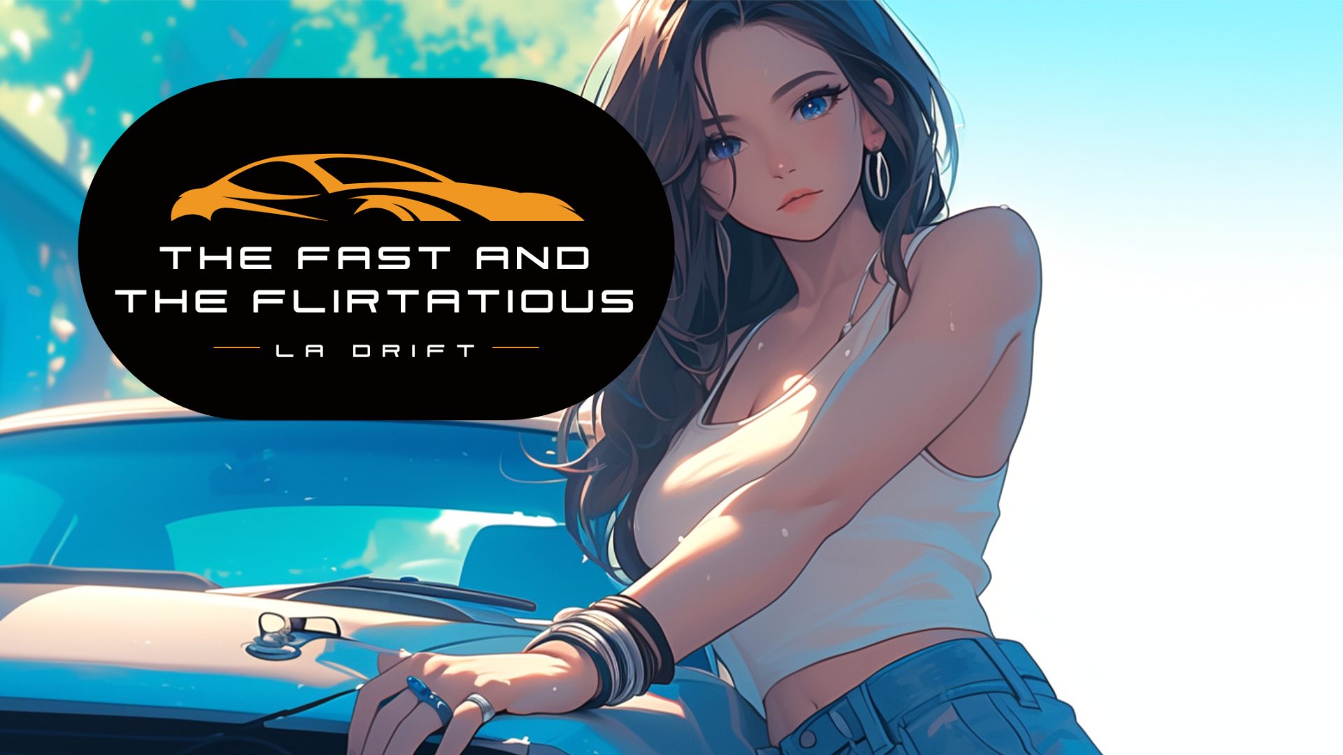 The Fast and the Flirtatious LA Drift