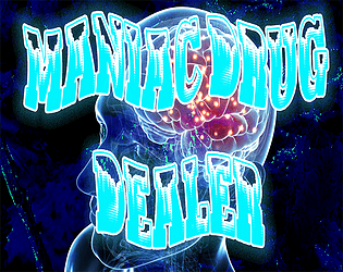 Maniac Drug Dealer