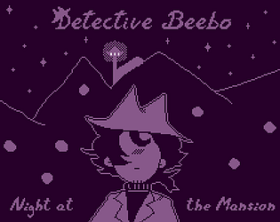 Detective Beebo: Night at the Mansion [Free] [Interactive Fiction] [Windows] [macOS] [Linux]