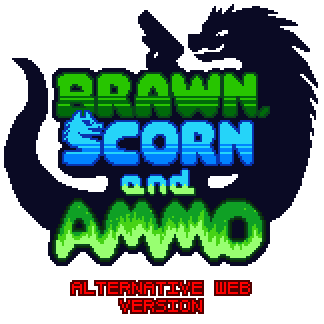 Brawn, Scorn and Ammo - Alternative Web Version