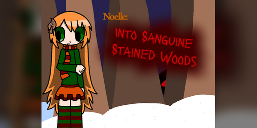 Cover image for Noelle: Into sanguine stained woods