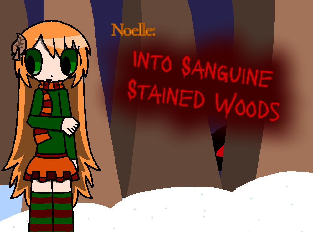 Cover image for Noelle: Into sanguine stained woods