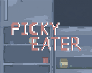 PICKY EATER