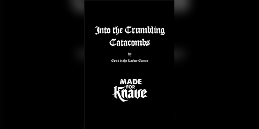 Cover image for Into the Crumbling Catacombs