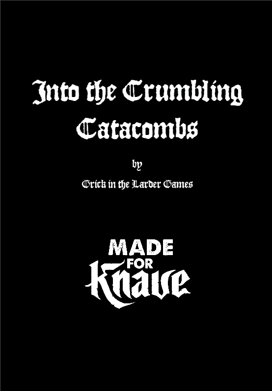 Cover image for Into the Crumbling Catacombs