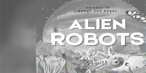 Cover image for Alien Robots