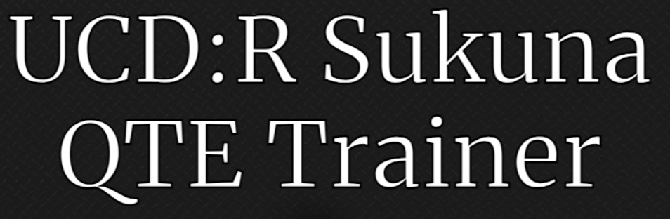 UCD:R Sukuna QTE Trainer