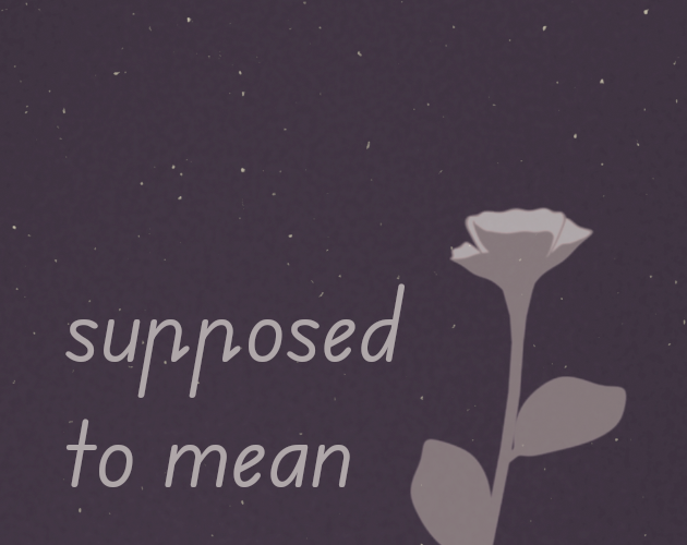 supposed to mean