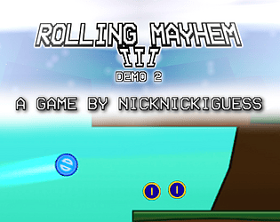 Rolling Mayhem 3 - DEMO 2