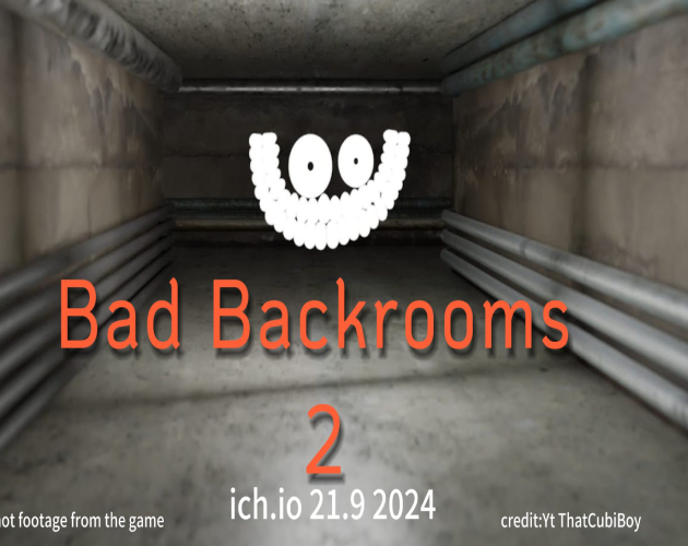 Bad Backrooms 2 (pipe dreams)