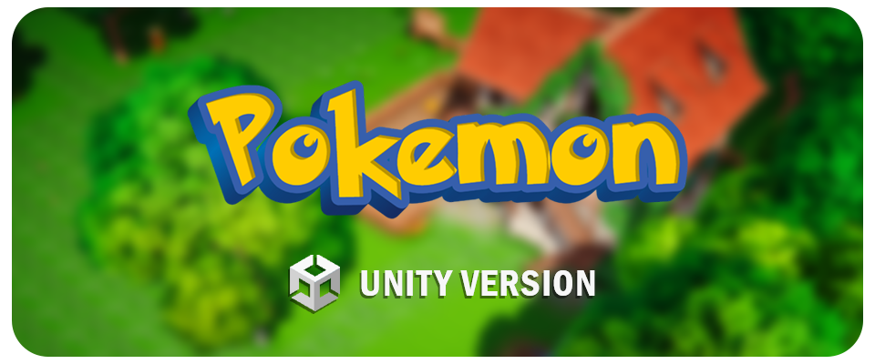 Pokémon: Unity Version