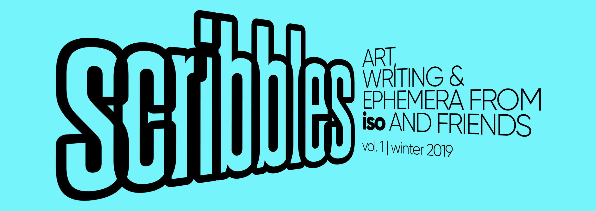 ISO Scribbles, Vol. 1 (Winter 2019)