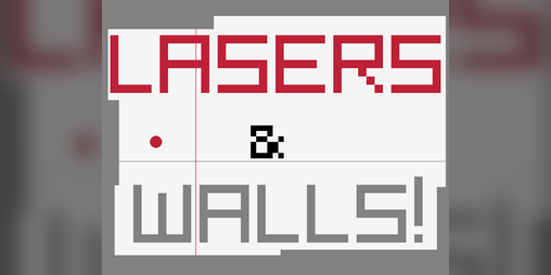 Cover image for Lasers & Walls!