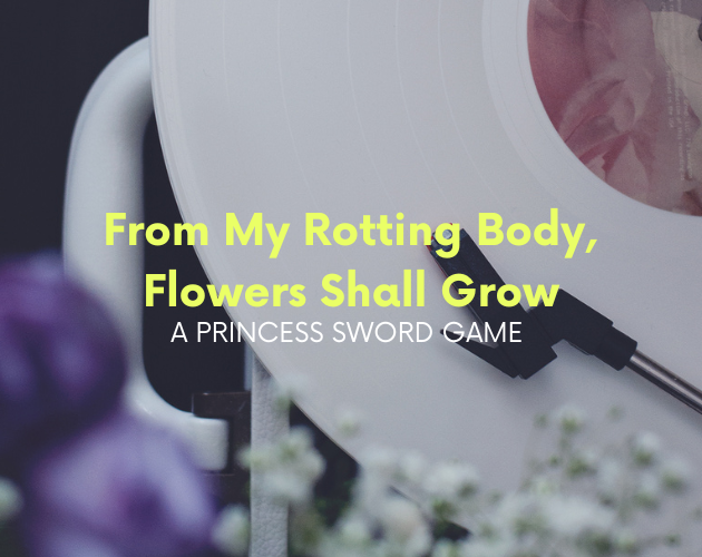 Cover image for From My Rotting Body, Flowers Shall Grow