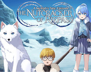 The Nutcracker of Riepass (A Nymph's Tale Ep 2)