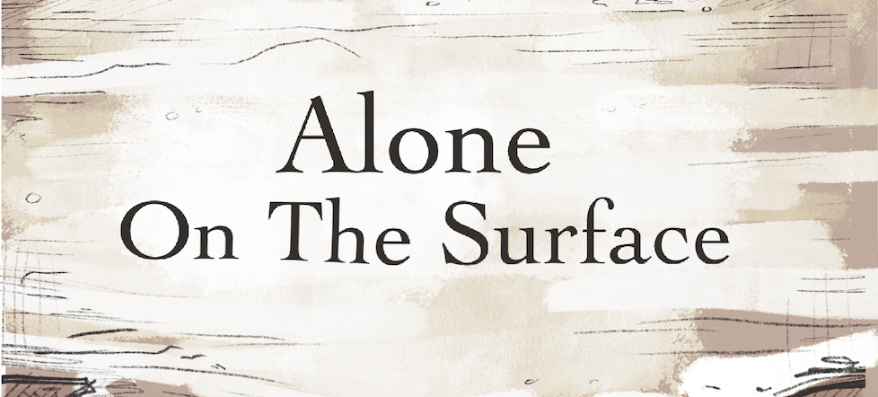 Alone on the Surface