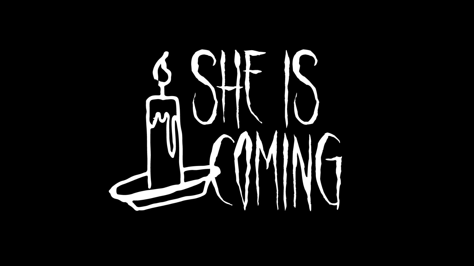 She is Coming