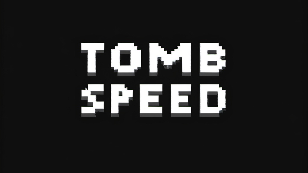 Tomb Speed