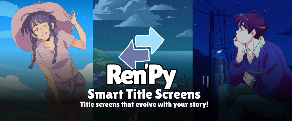 Make Visual Novels! RenPy Smart Title Screens