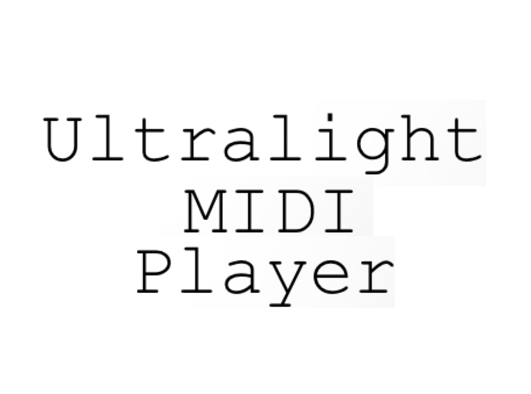 Ultralight MIDI Player (UMP)