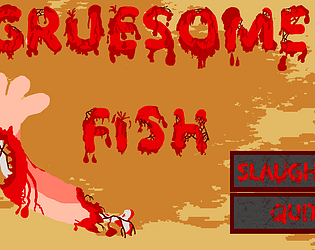 Gruesome Fish