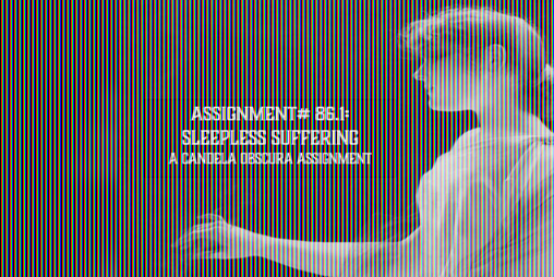 Cover image for Assignment #86.1: Sleepless Suffering