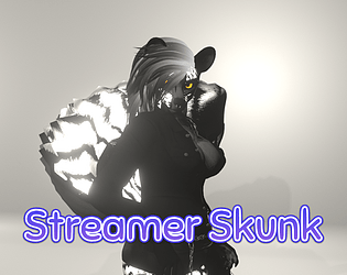 🦨🦨Streamer Skunk🦨🦨