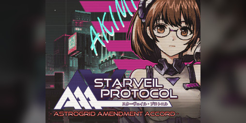 Cover image for STARVEIL PROTOCOL A.A.A. - GameJam Ver.