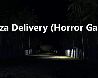 Pizza Delivery (Horror Game)