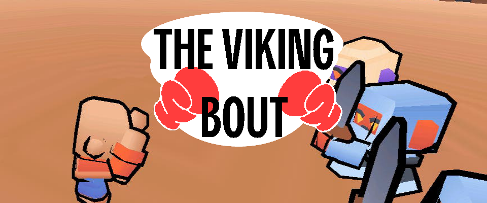 The Viking Bout