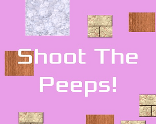 Shoot The Peeps!