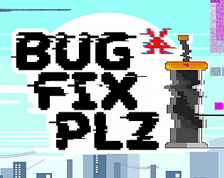 BUG FIX PLZ (ヤバイゲームズ EN)