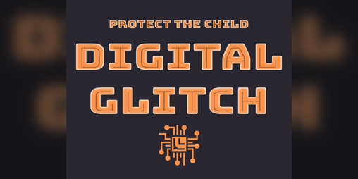 Cover image for Protect the Child: Digital Glitch