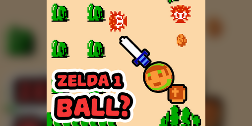 Cover image for Link but He's a Ball - Zelda 1