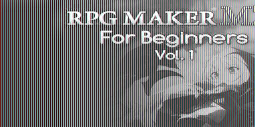 Cover image for RPG Maker MZ for Beginners - Vol. 1