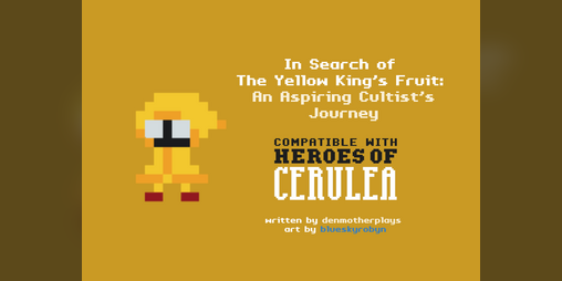 Cover image for In Search of The Yellow King’s Fruit: An Aspiring Cultist’s Journey
