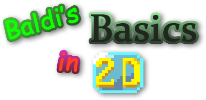 Baldi's Basics in 2D