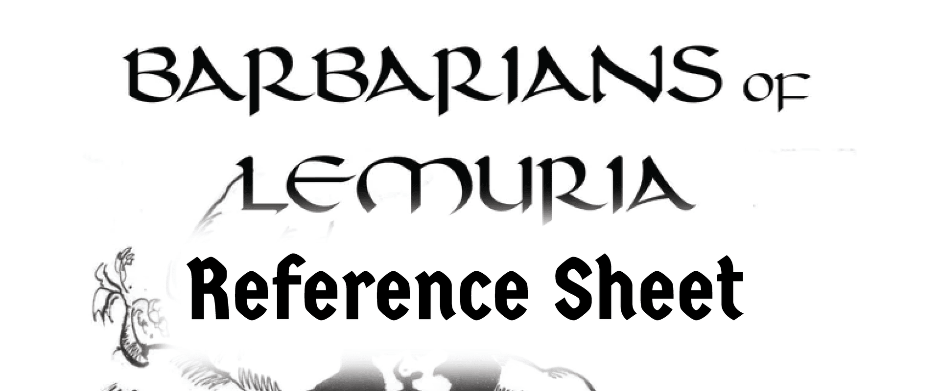 Barbarians of Lemuria Reference Sheet