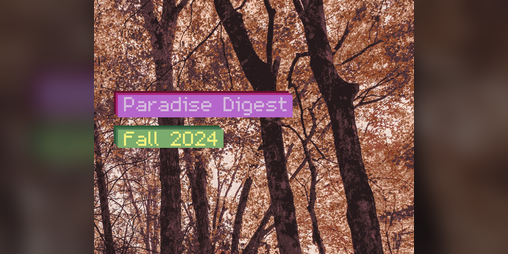 Cover image for Paradise Digest: Fall 2024
