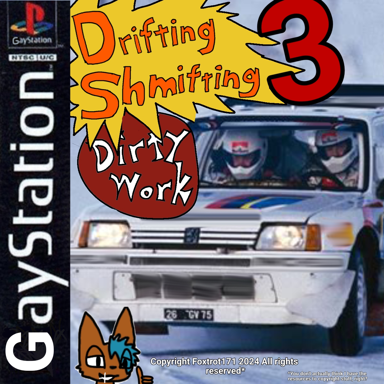 Dusting this thing off... Drifting Shmifting 3 Dirty Work by Foxtrot171