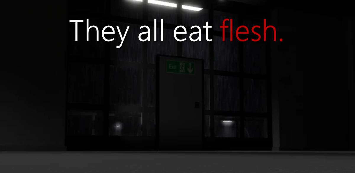 THEY ALL EAT FLESH.